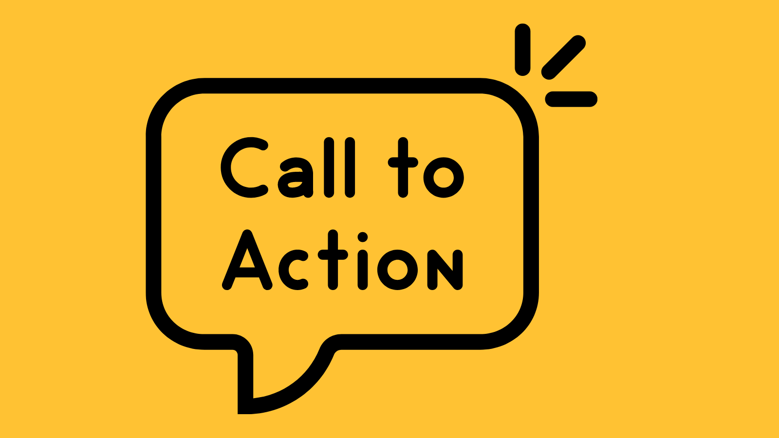A speech bubble with the words call to action