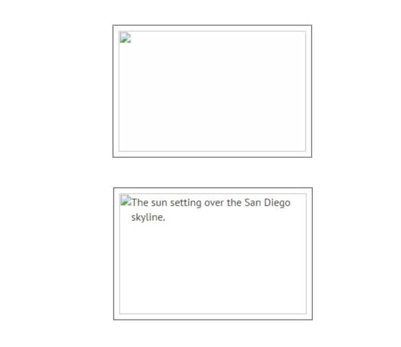 An example of broken images with and without alt text. The one on the top is blank. The one on the bottom reads "the sun setting over the San Diego Skyline"