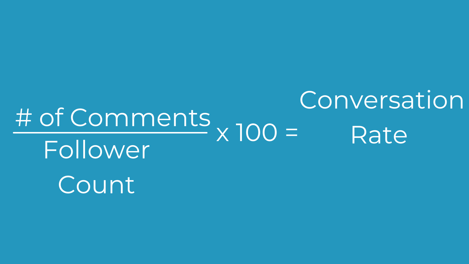 An infographic that reads "number of comments divided by follower count times 100 equals conversion rate"