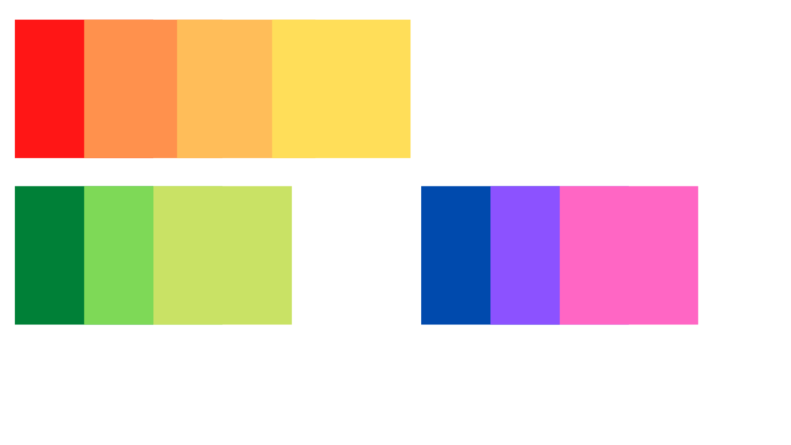 The first group of colors is red, two shades of orange, and yellow. The second is three shades of green. The third is blue, purple, and pink.