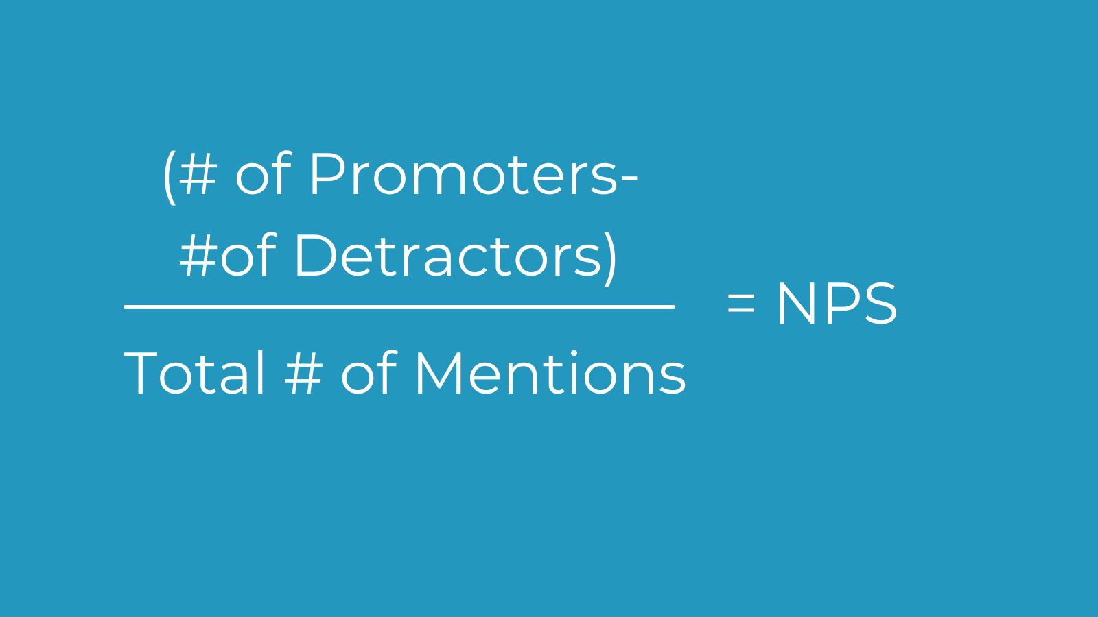 An infographic that reads "(number of promoters minus number of detractors) divided by total number of mentions equals NPS"