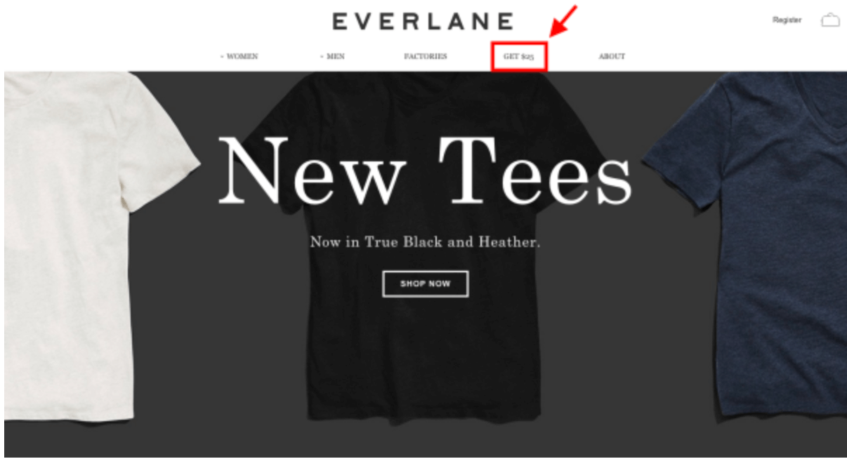 Everlane's homepage with a red box and arrow around the "Get $25" tab