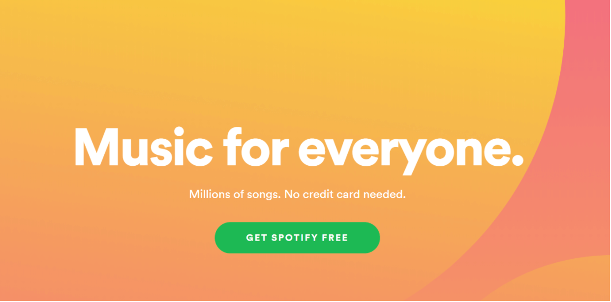 A partial screenshot of Spotify's homepage. The tagline reads "Music for everyone. Millions of songs. No credit card needed."