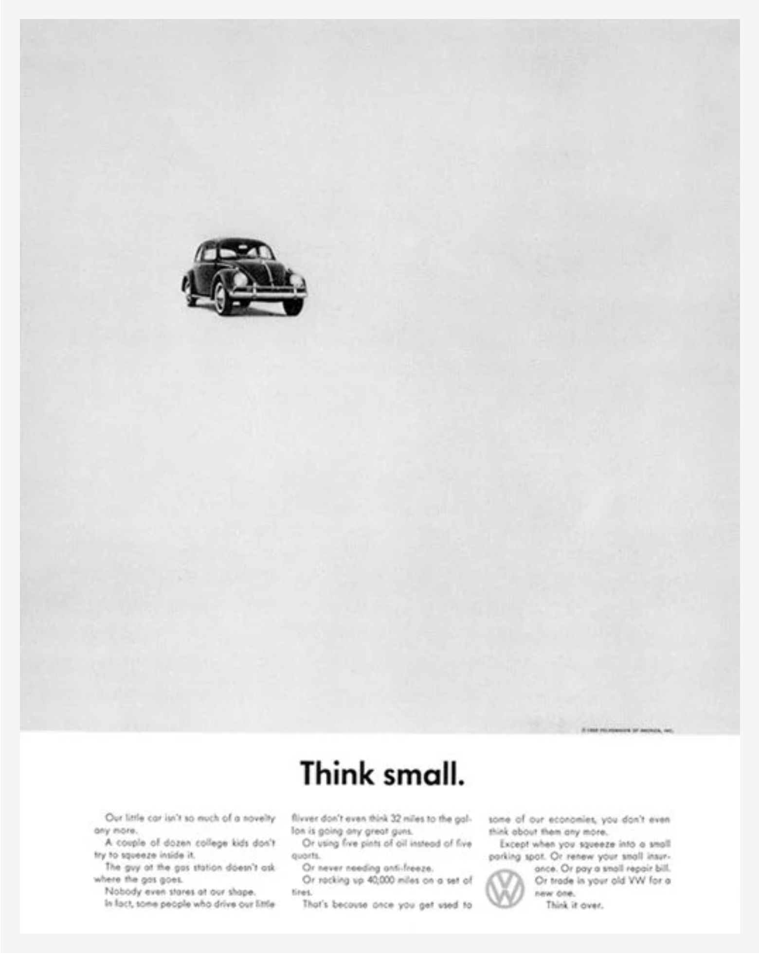 A black and white photo of a VW Beetle The headline reads "Think Small." The body text starts with "Our little car isn't so much of a novelty anymore..."