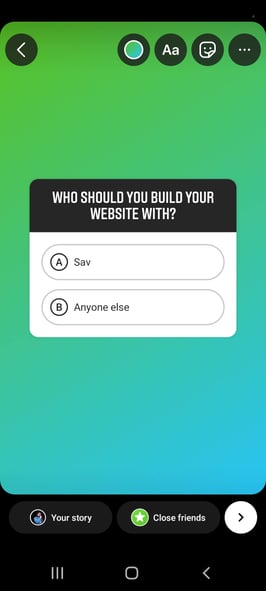 A quiz sticker that reads "Who should you build your website with? A. Sav, B. Anyone else"